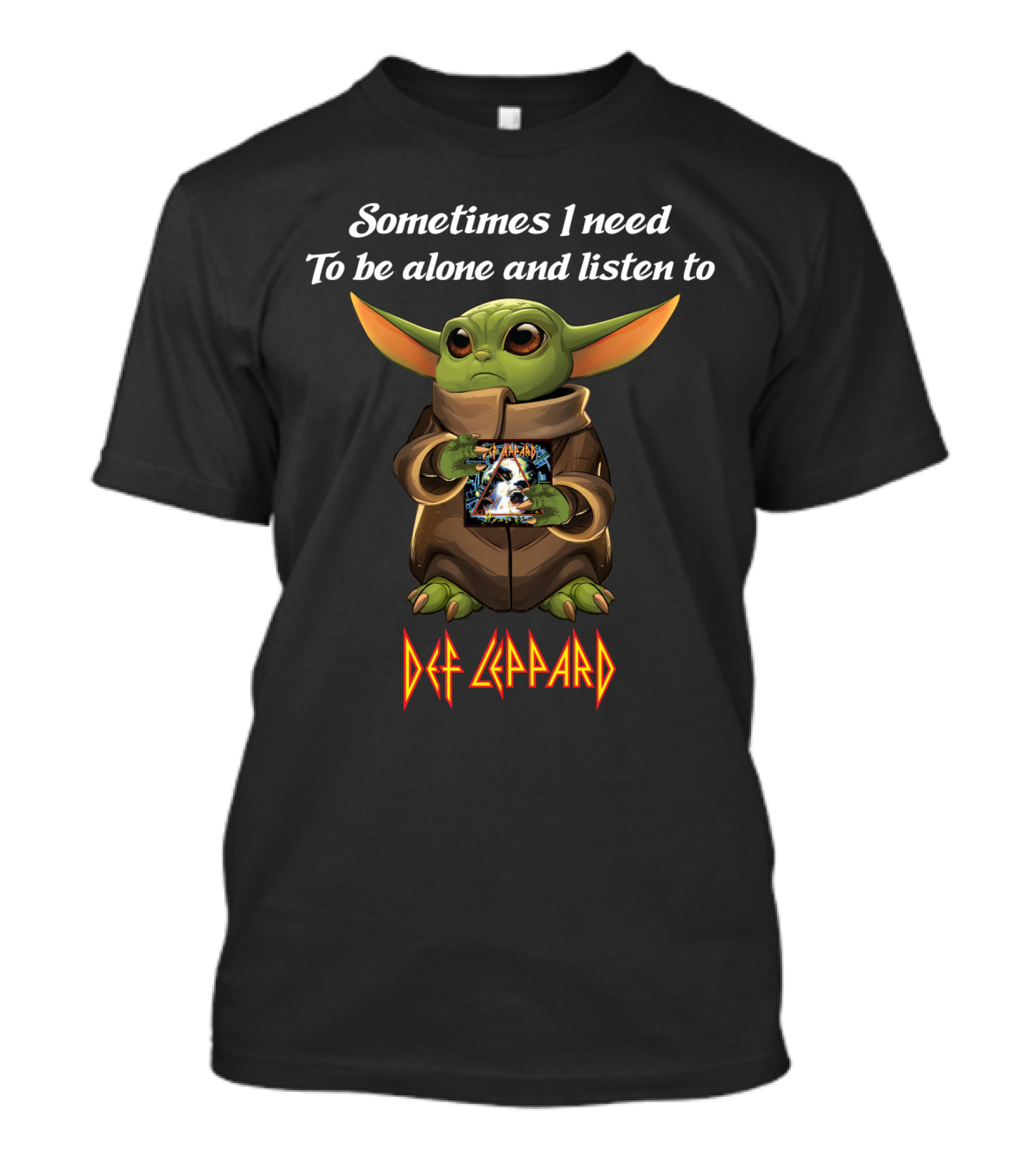 Sometimes I Need To Be Alone And Listen To Def Leppard T-Shirt