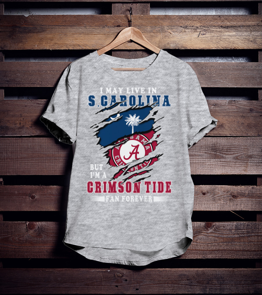 S. Carolina Resident Alabama Crimson Tide Fan Forever T-Shirt