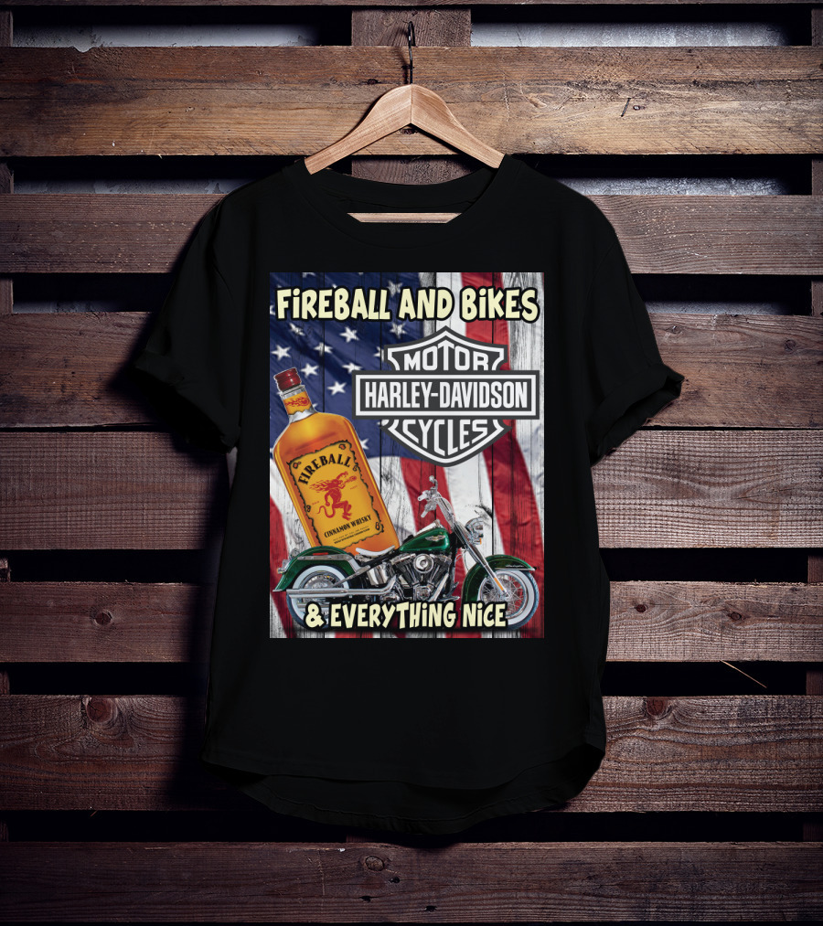 Fireball And Bikes Harley Davidson Motor Cycles & Everything Nice T-Shirt