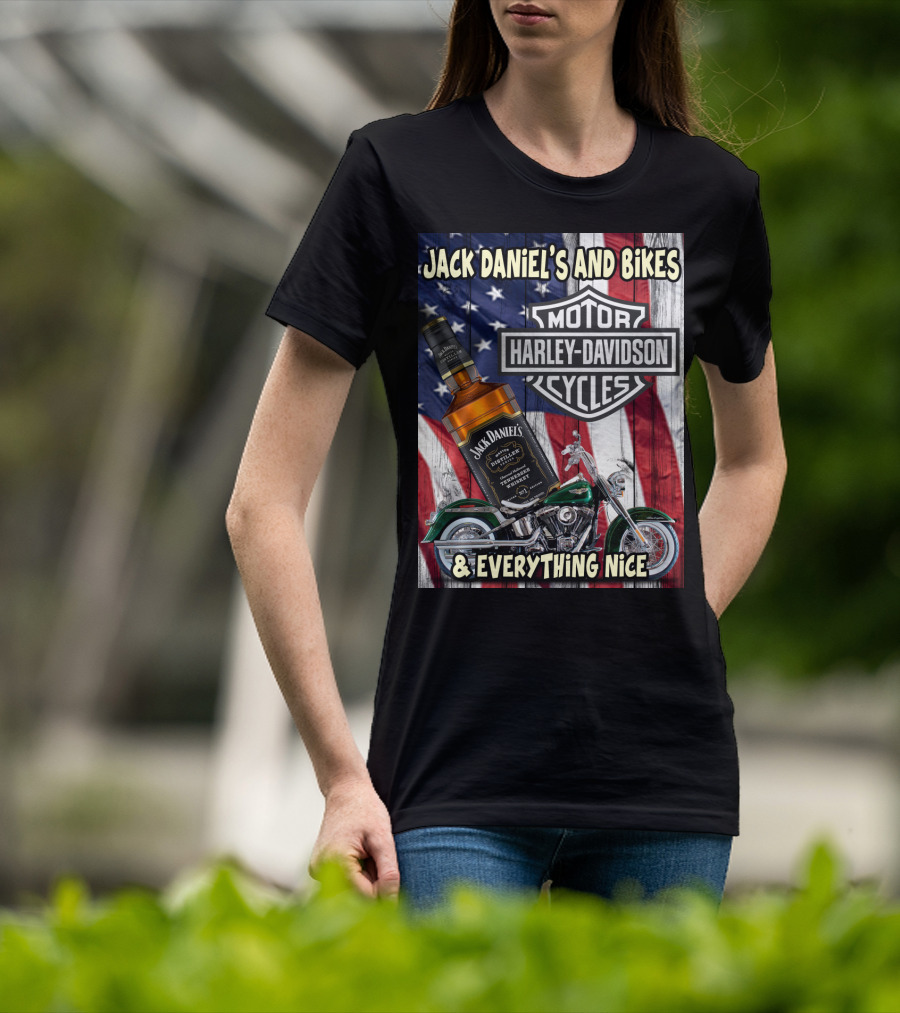 Jack Daniel's And Bikes Harley Davidson Motorcycles & Everything Nice T-Shirt