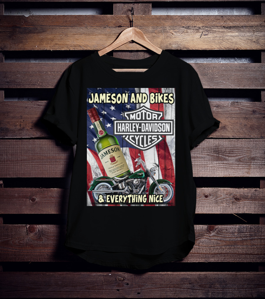 Jameson And Bikes Harley Davidson Motorcycles & Everything Nice T-Shirt