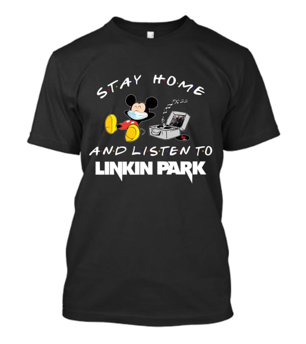 Stay Home And Listen To Linkin Park With Mickey Masked Relaxing T-Shirt