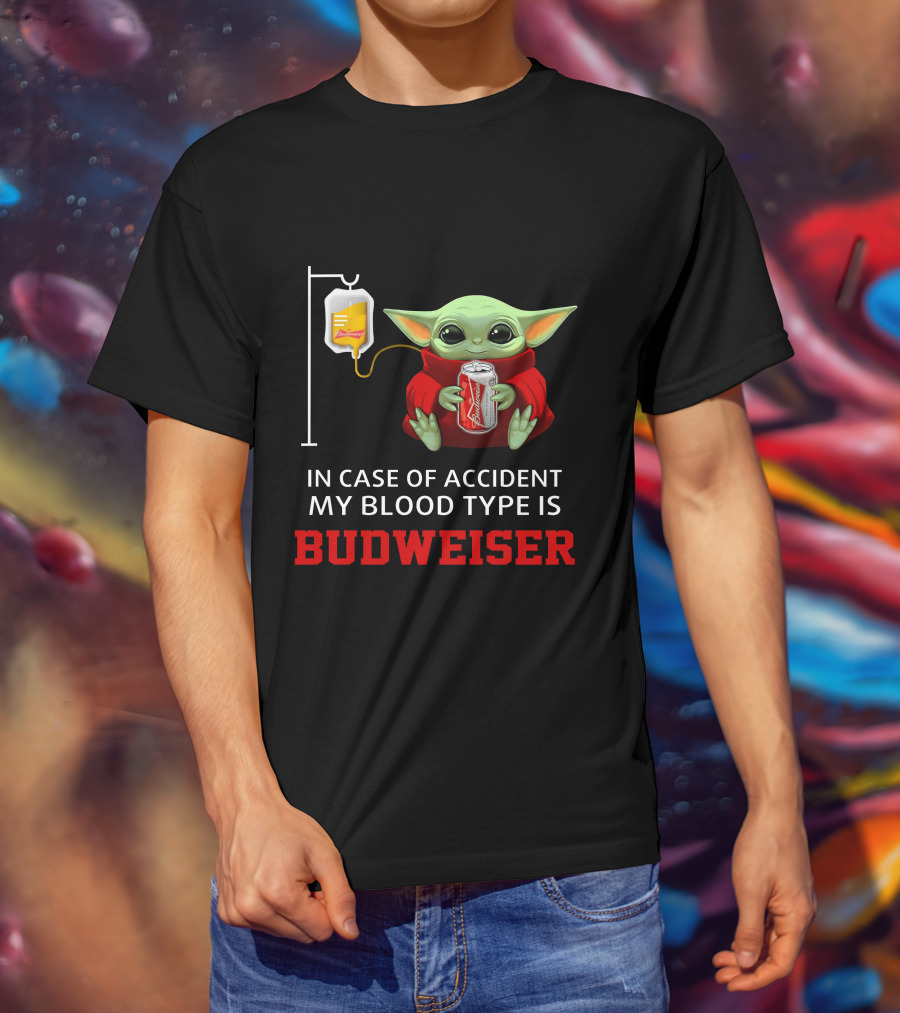 In Case Of Accident My Blood Type Is Budweiser Baby Yoda Holding Can T-Shirt