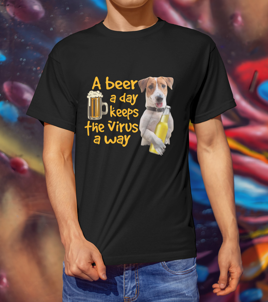 A Beer A Day Keeps The Virus Away Funny Beagle And Beer T-Shirt