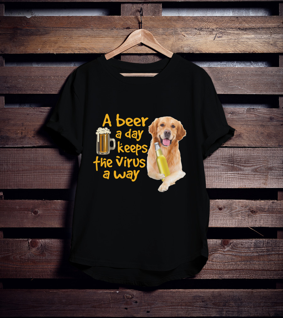A Beer A Day Keeps The Virus Away Funny Golden Retriever T-Shirt