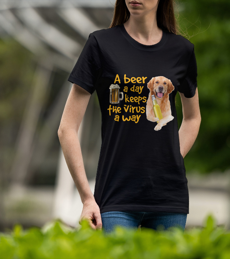 A Beer A Day Keeps The Virus Away Funny Golden Retriever T-Shirt