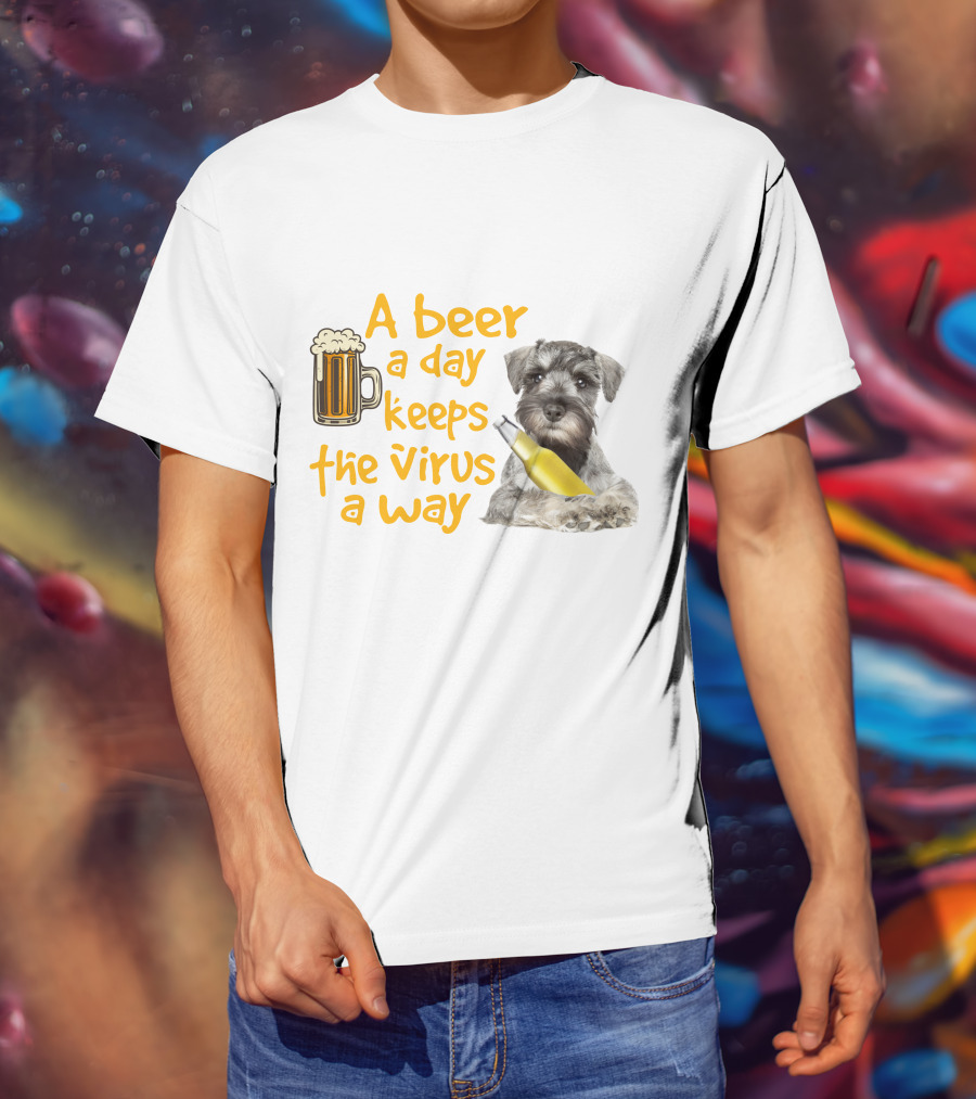 A Beer A Day Keeps The Virus Away Miniature Schnauzer With Beer Mug And Bottle T-Shirt
