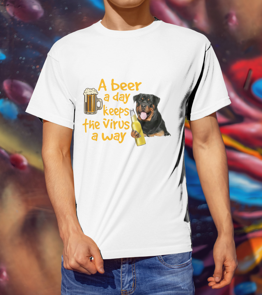 A Beer A Day Keeps The Virus Away With Rottweiler Holding Beer Bottle T-Shirt