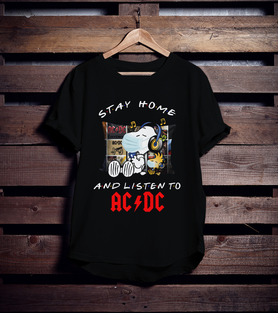 Stay Home And Listen To AC/DC Snoopy Music T-Shirt