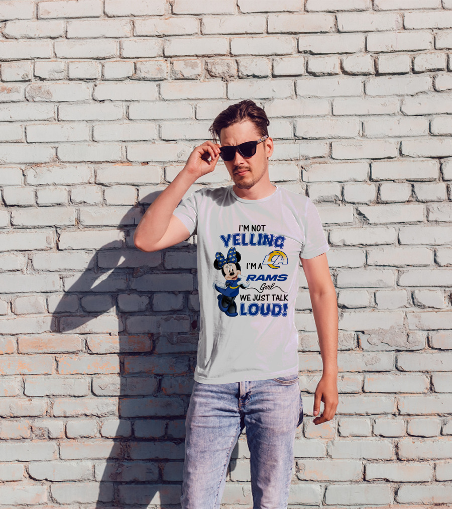 I'm Not Yelling I'm A Los Angeles Rams Girl We Just Talk Loud Minnie Mouse  T-Shirt
