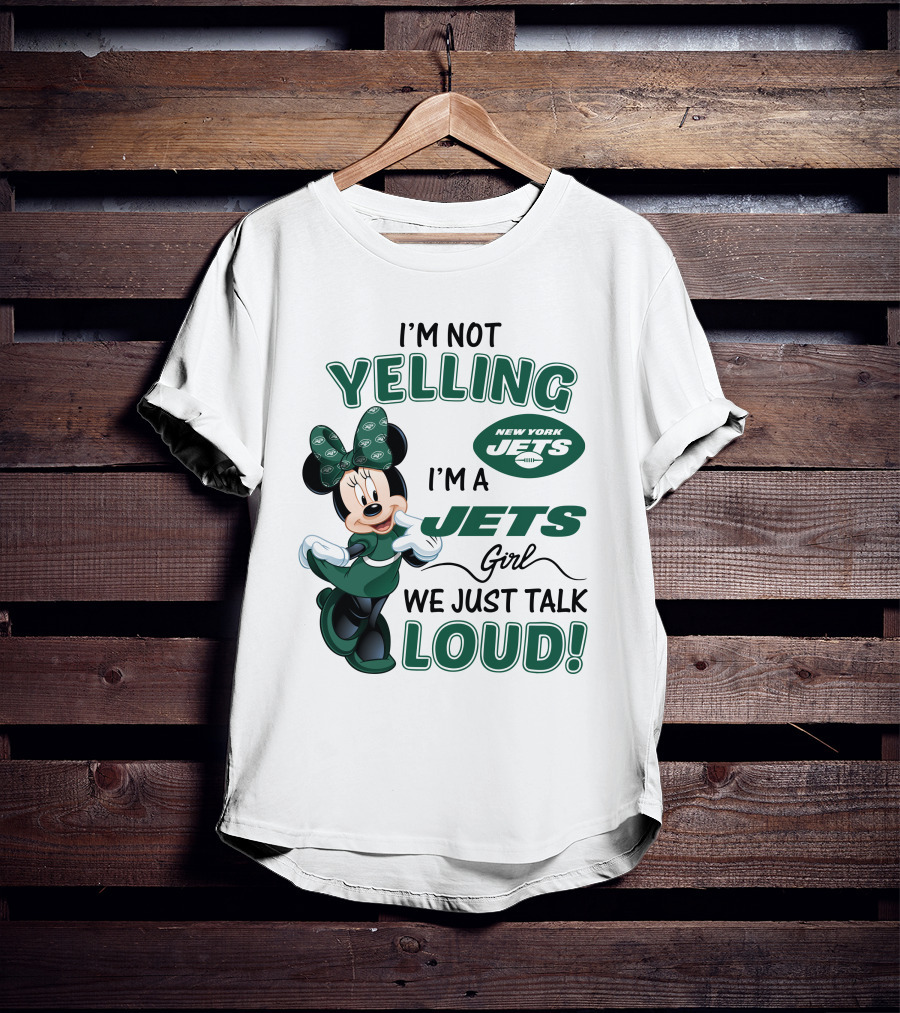 I'm Not Yelling I'm A New York Jets Girl We Just Talk Loud Minnie Mouse T-Shirt