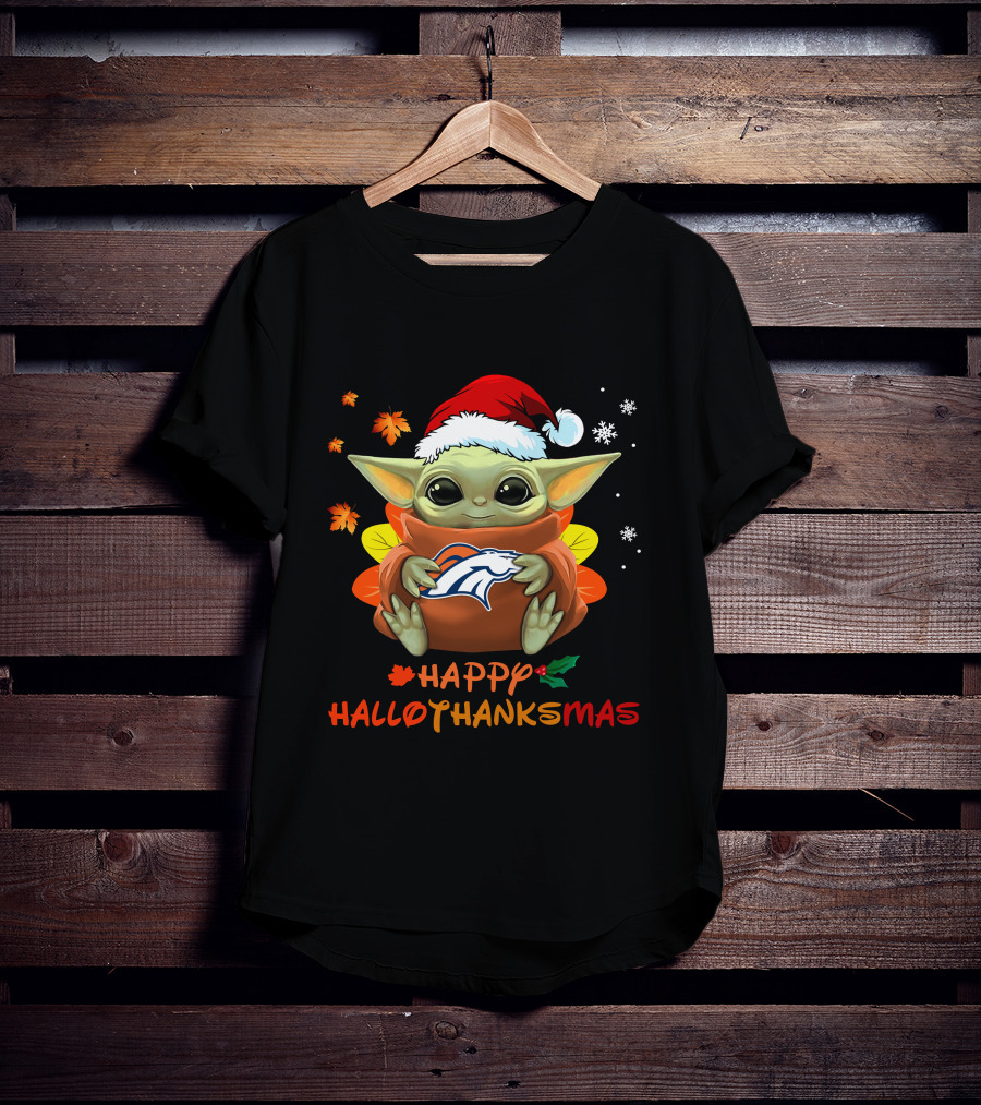 Denver Broncos Baby Yoda Happy Hallothanksmas 505 L1PTT T-Shirt