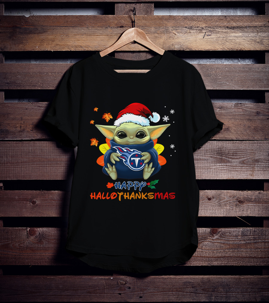 Happy Hallothanksmas Tennessee Titans Baby Yoda 505 L1PTT T-Shirt