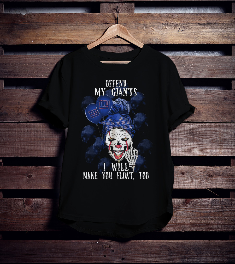 Offend My Giants Halloween Clown Make You Float New York Giants T-Shirt