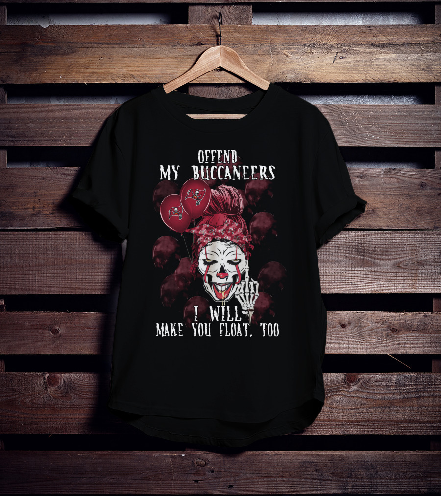 Offend My Buccaneers I Will Make You Float Too Tampa Bay Buccaneers Halloween Clown Balloons T-Shirt