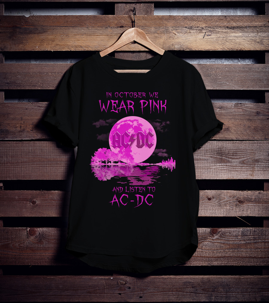 AC-DC In October We Wear Pink And Listen To AC-DC Moon Reflection T-Shirt