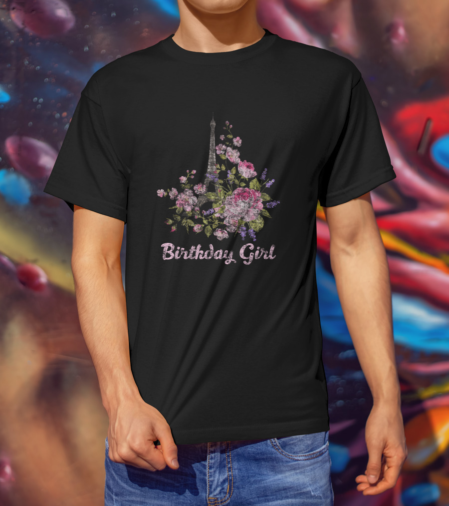 Birthday Girl Paris Eiffel Tower Floral Arrangement T-Shirt