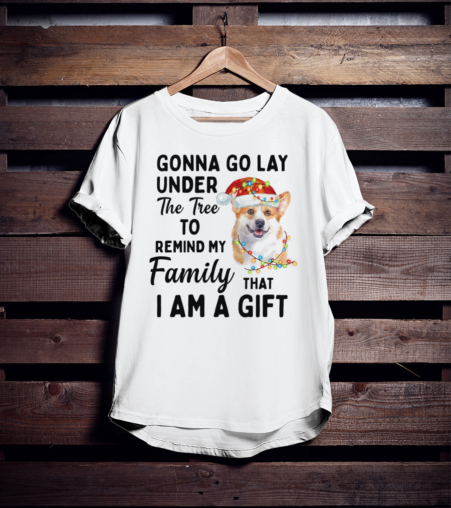 Gonna Go Lay Under The Tree To Remind My Family That I Am A Gift Corgi Christmas Lights Santa Hat T-Shirt