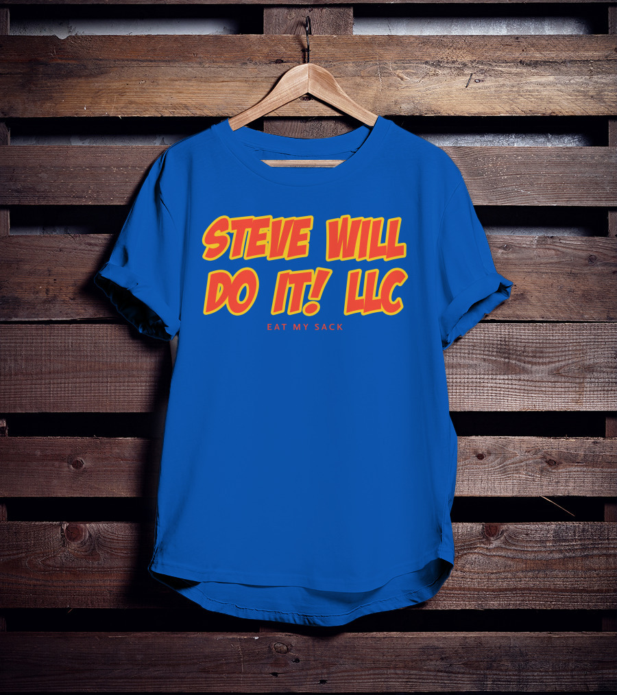 Steve Will Do It Llc Eat My Sack Royal T-Shirt