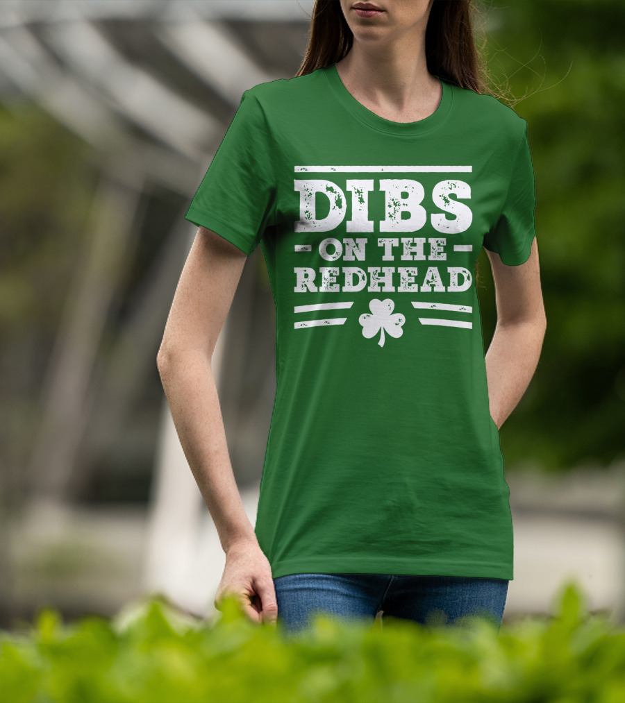 Dibs On The Redhead Funny St Patricks Day Drinking Shamrock T-Shirt