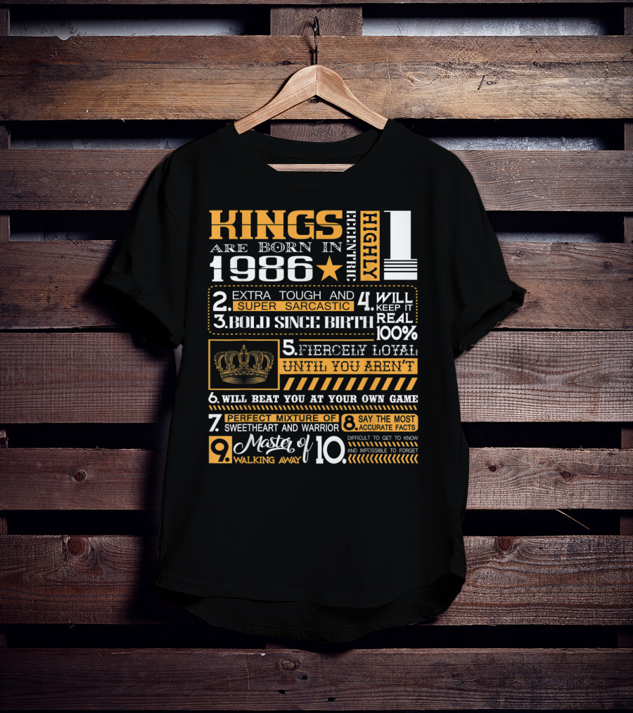 Highly Eccentric Kings Are Born In 1986 Extra Tough Super Sarcastic Bold Fiercely Loyal Perfect Mixture T-Shirt