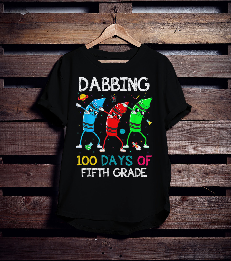 Dabbing 100 Days Of Fifth Grade With Dancing Crayon Characters And Space Elements T-Shirt