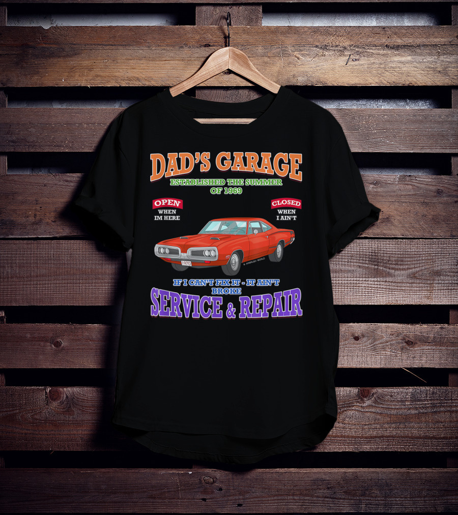 Dad's Garage Service And Repair Classic Muscle Car 1969 Hot Rod T-Shirt