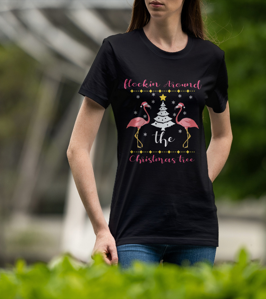 Flockin Around The Christmas Tree Flamingo Santa Holiday T-Shirt
