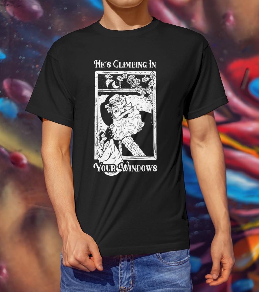 He's Climbing In Your Windows Vintage Santa T-Shirt