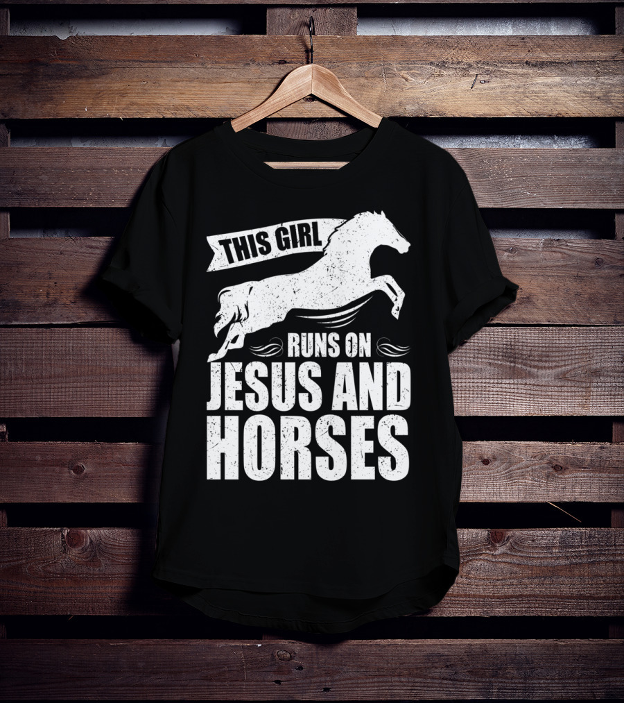 Horse Riding This Girl Runs On Jesus And Horses Jumping Horse T-Shirt