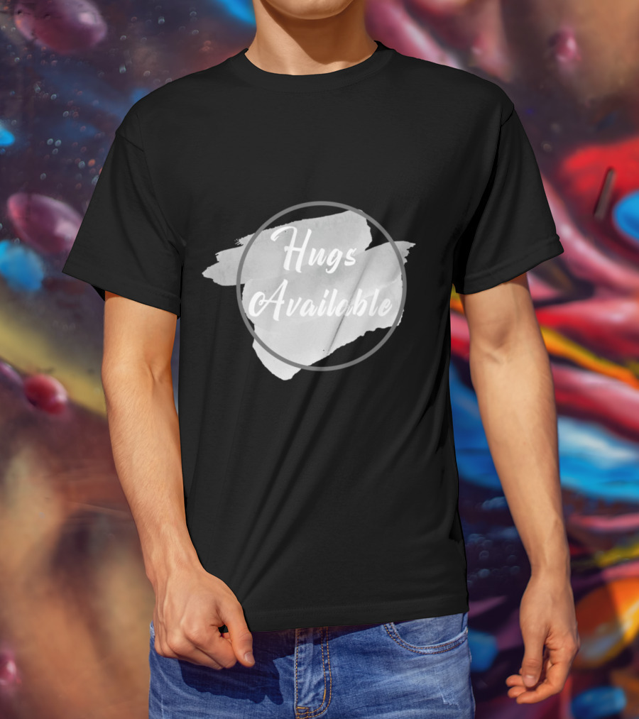 Hugs Available Watercolor Brushstroke Circle T-Shirt