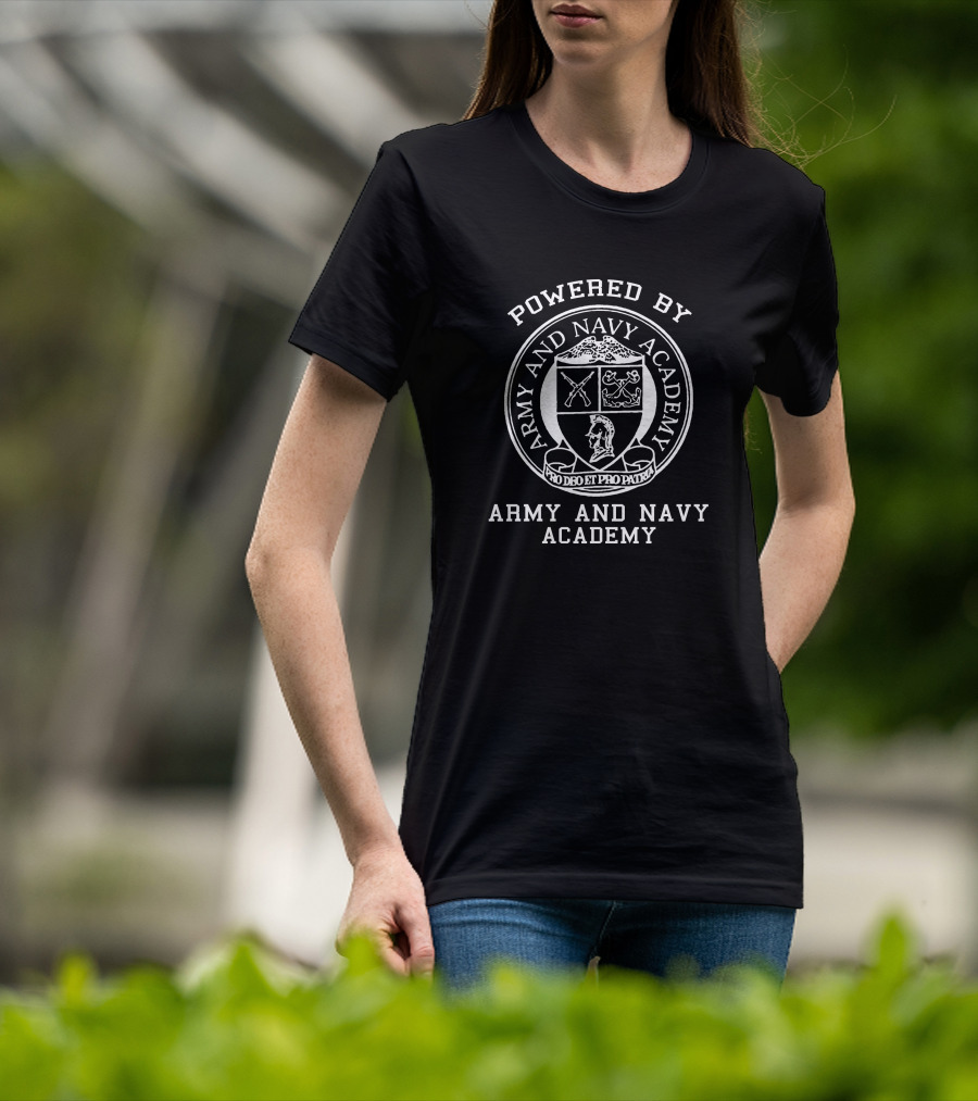 Powered By Army And Navy Academy Pro Deo Et Pro Patria T-Shirt
