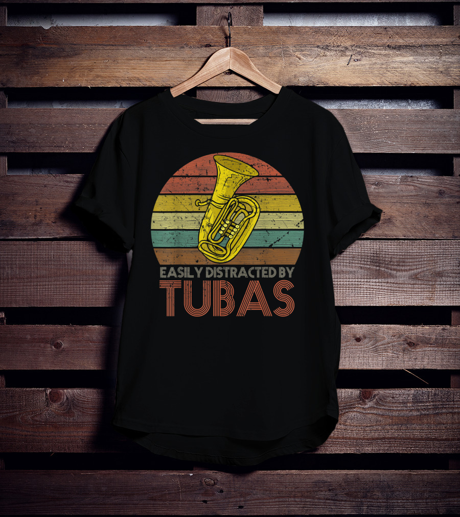 Retro Vintage Easily Distracted By Tubas Lover Musical Instrument Enthusiast T-Shirt