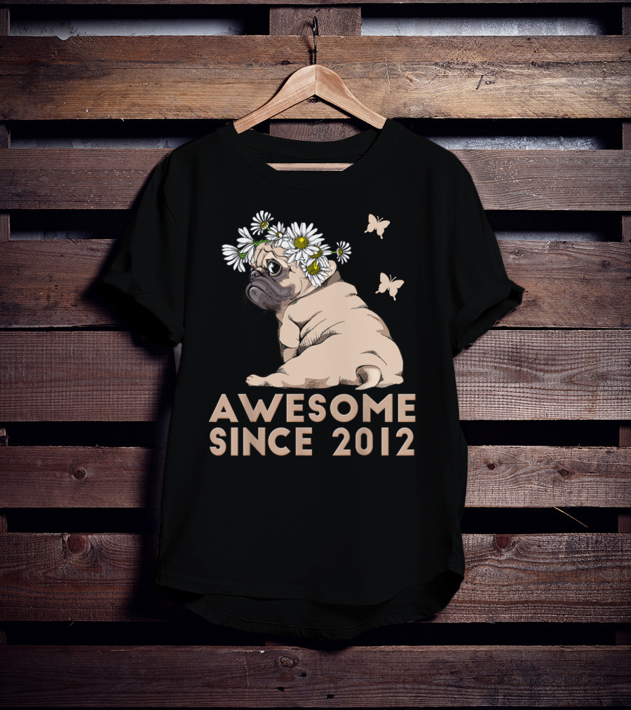Awesome 8th Bday Puppy Pug Dog Since 2012 T-Shirt