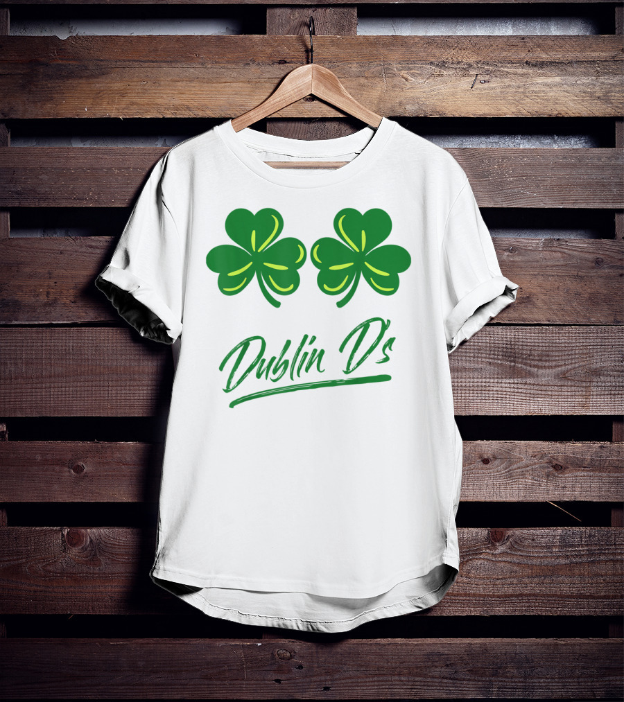 Dublin D's Shamrocks For Irish Women Girls Ladies T-Shirt