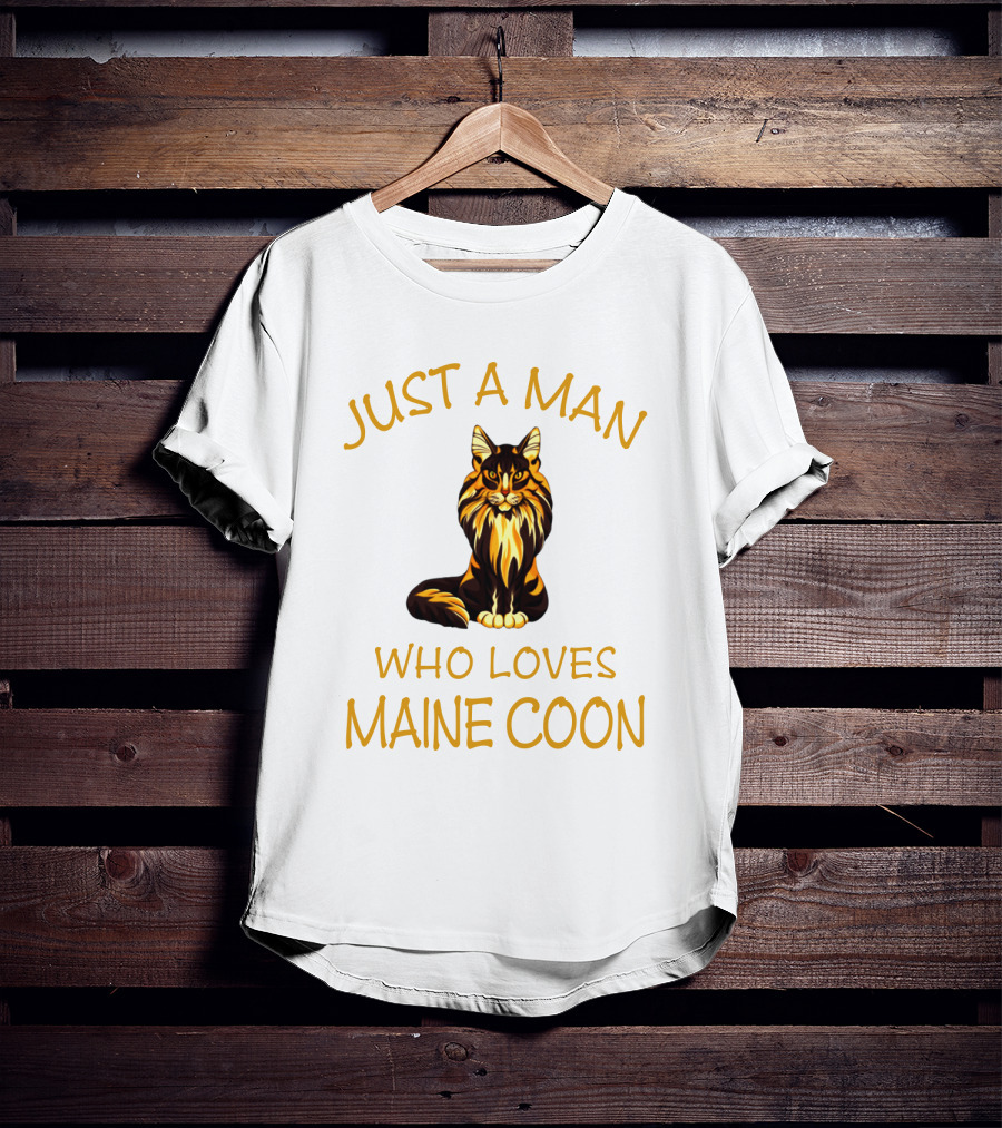 Just A Man Who Loves Maine Coon T-Shirt
