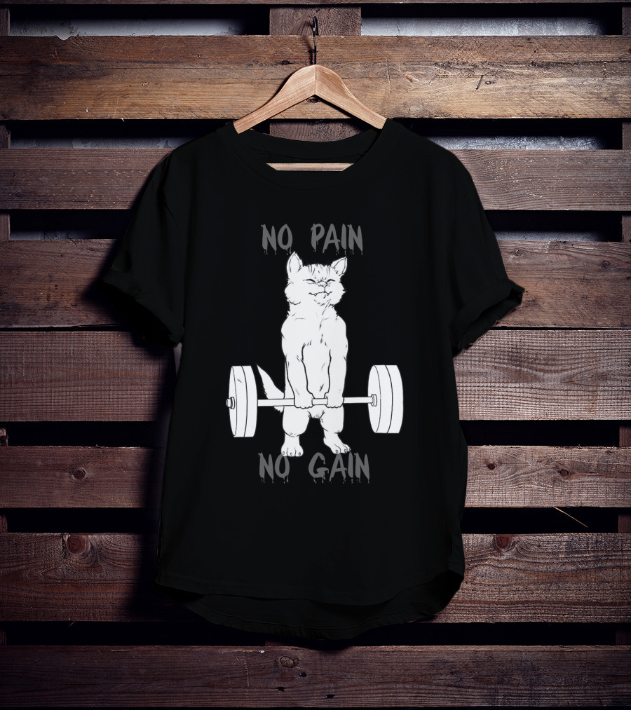 NO PAIN NO GAIN Cat Lifting Weights T-Shirt