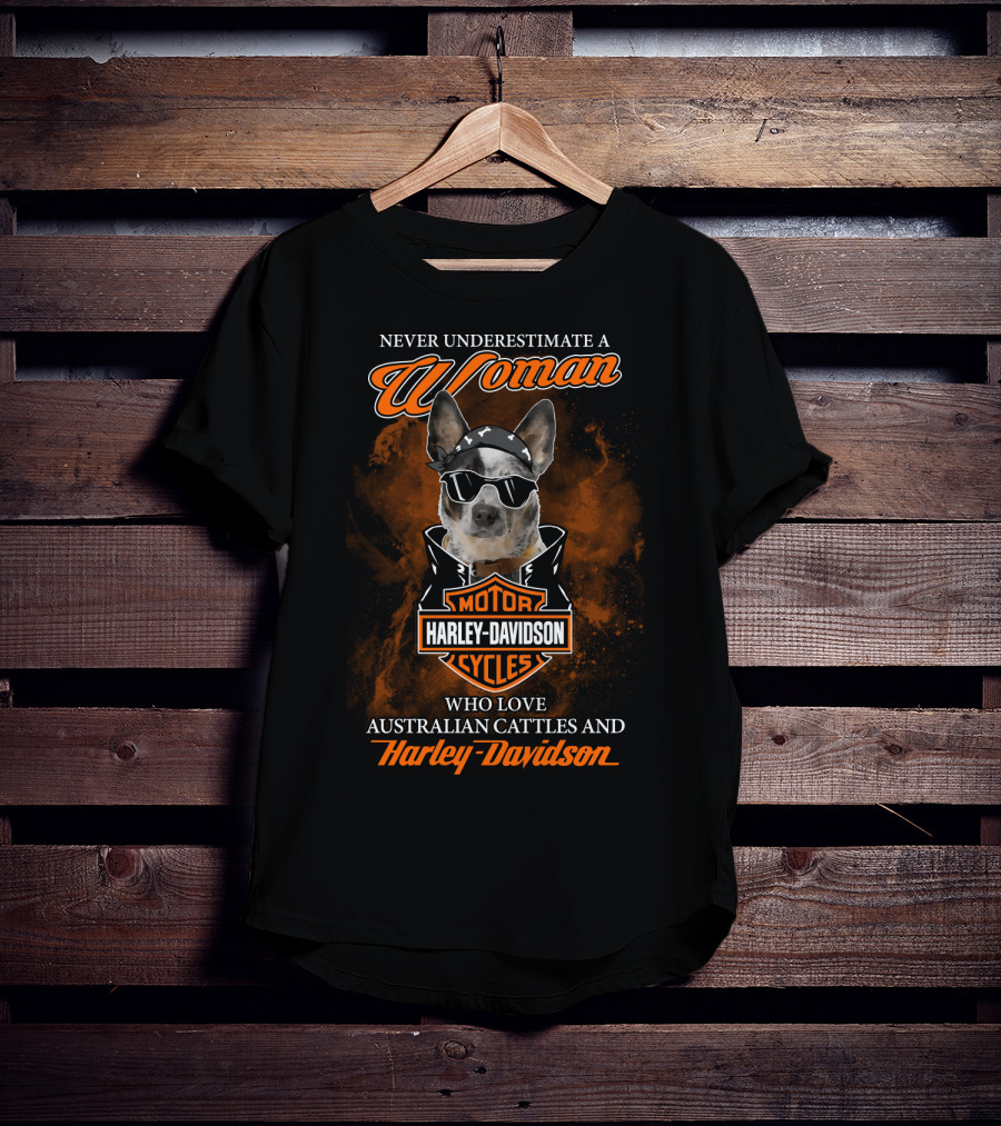 Never Underestimate A Woman Who Loves Australian Cattle And Harley Davidson T-Shirt