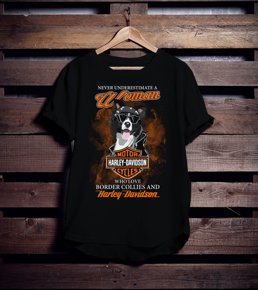 Never Underestimate A Woman Who Loves Border Collies And Harley Davidson T-Shirt