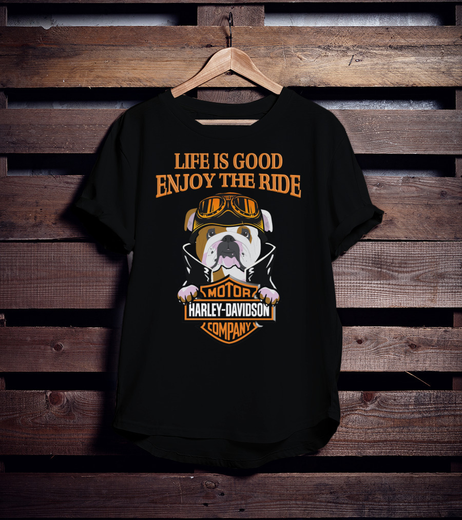 Life Is Good Enjoy The Ride Harley Davidson Bulldog Motor Company T-Shirt