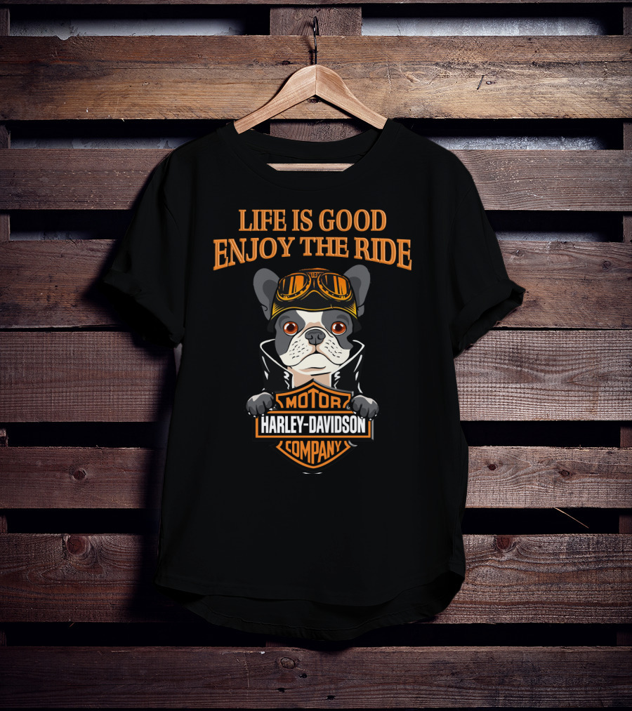 Life Is Good Enjoy The Ride Harley Davidson Motor Company French Bulldog T-Shirt