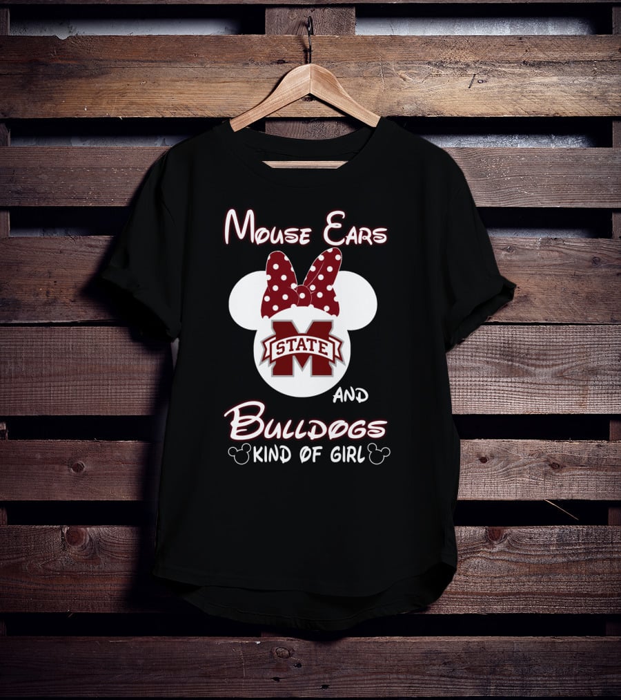 Mouse Ears And Bulldogs Kind Of Girl Msu Fan T-Shirt
