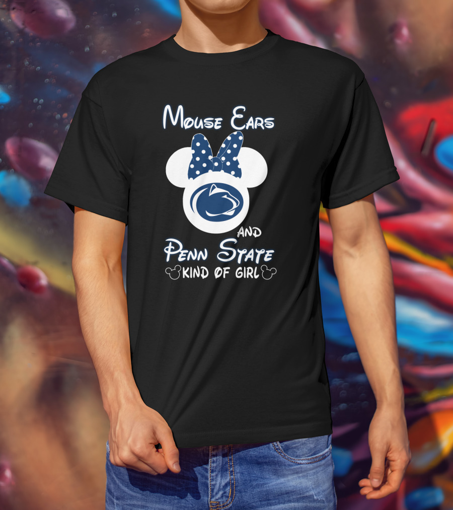 Mouse Ears And Penn State Kind Of Girl T-Shirt