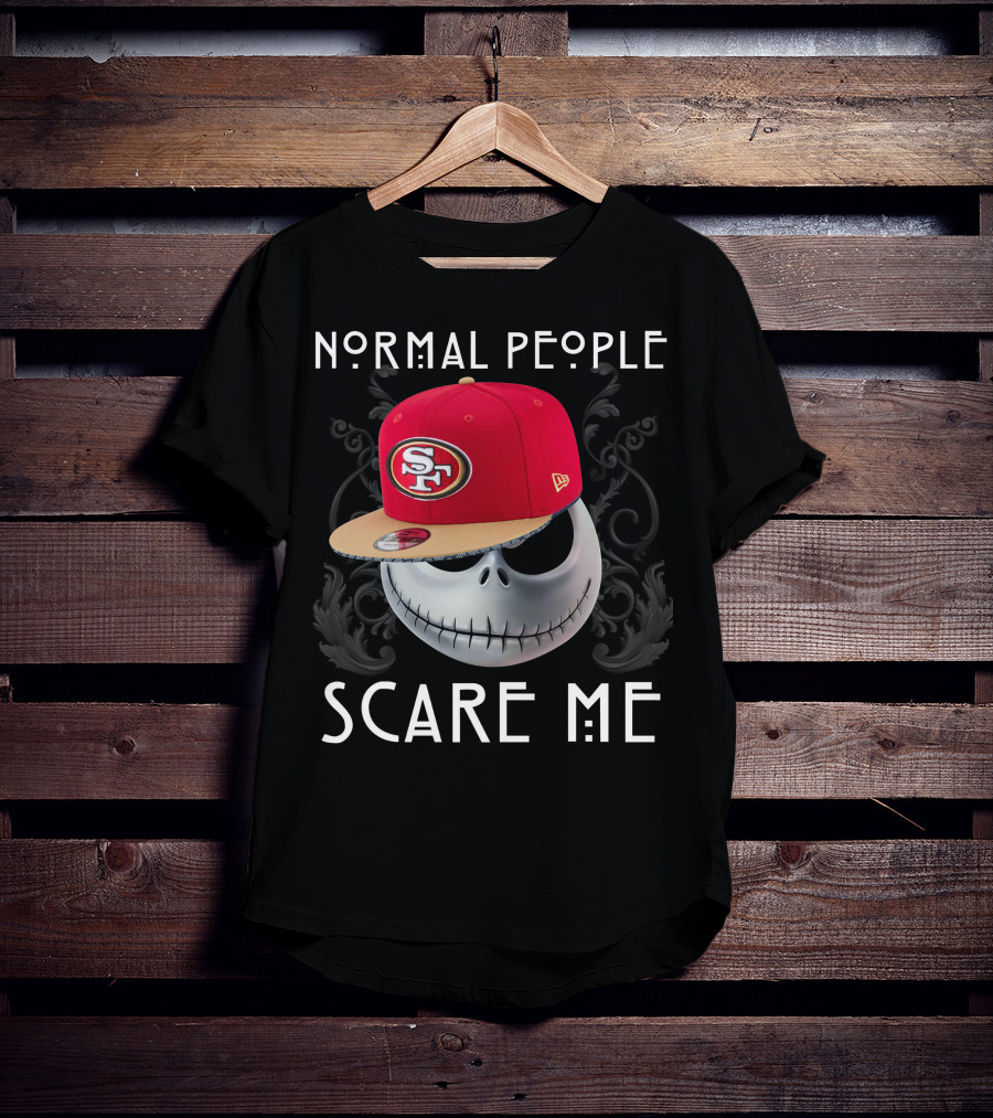 San Francisco 49ers Normal People Scare Me Jack Skellington Hat T-Shirt
