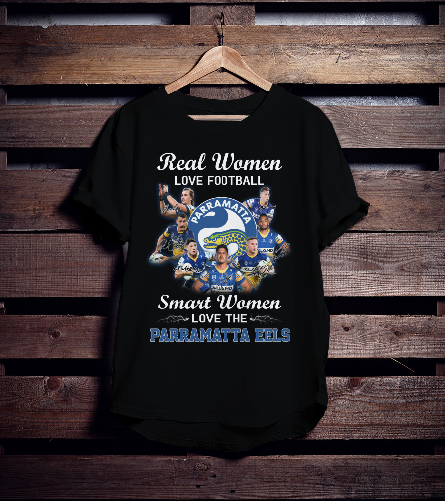 Real Women Love Football Smart Women Love The Parramatta Eels T-Shirt
