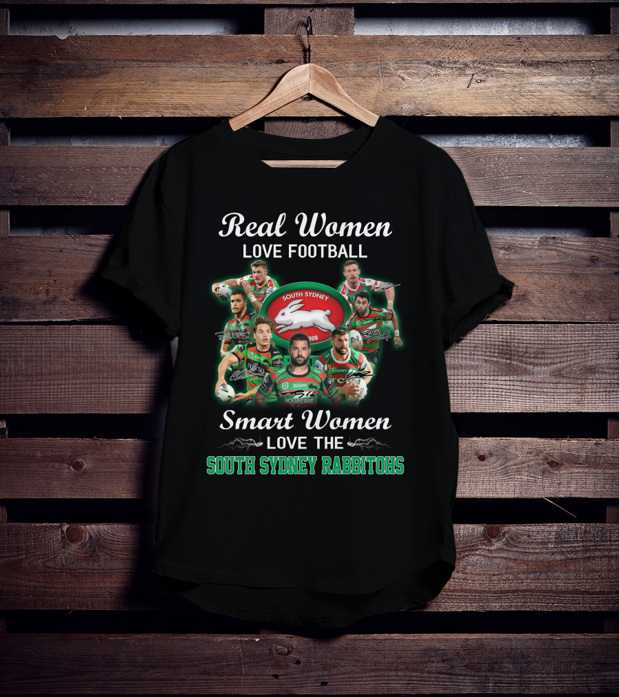 Real Women Love Football Smart Women Love The South Sydney Rabbitohs 1908 T-Shirt