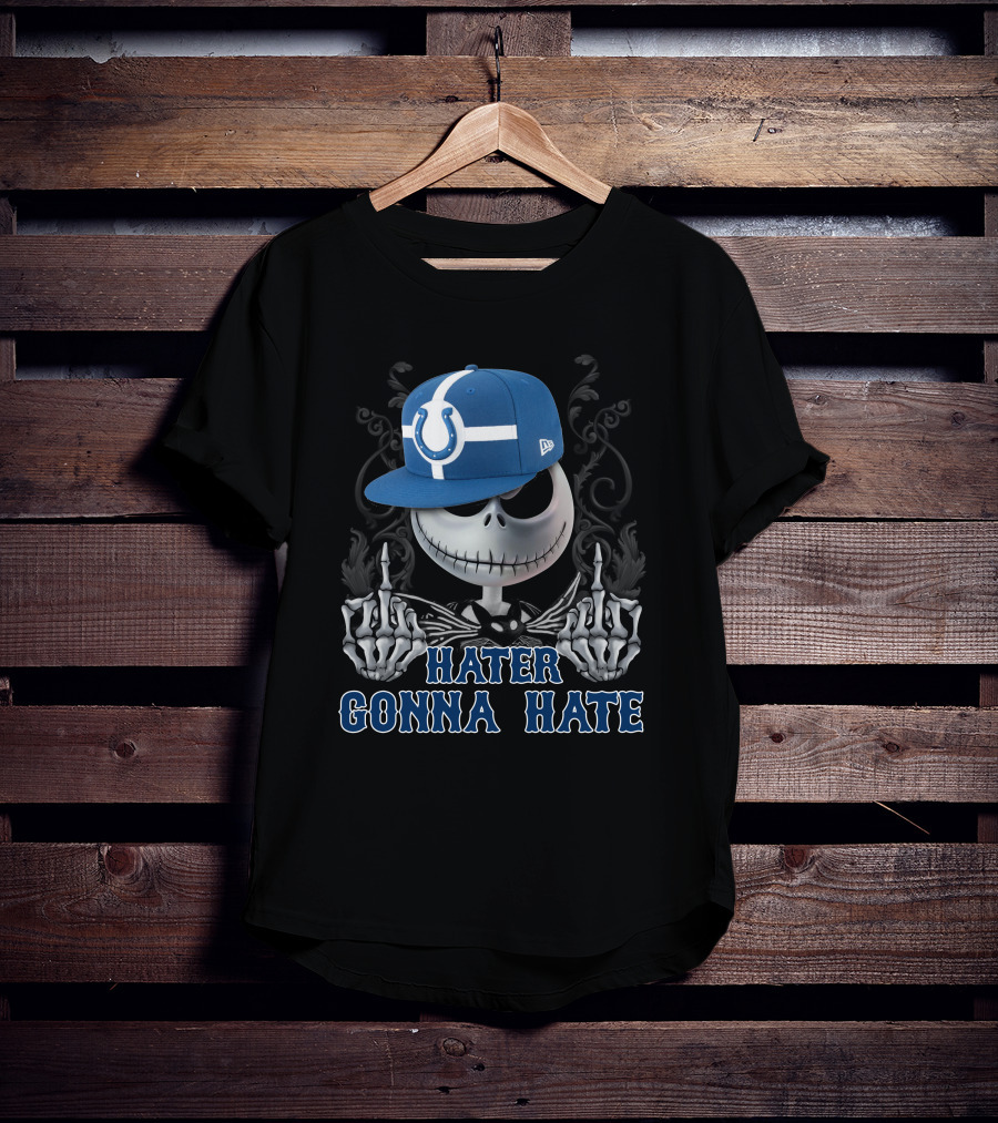 Indianapolis Colts Hater Gonna Hate Skull With Hat T-Shirt
