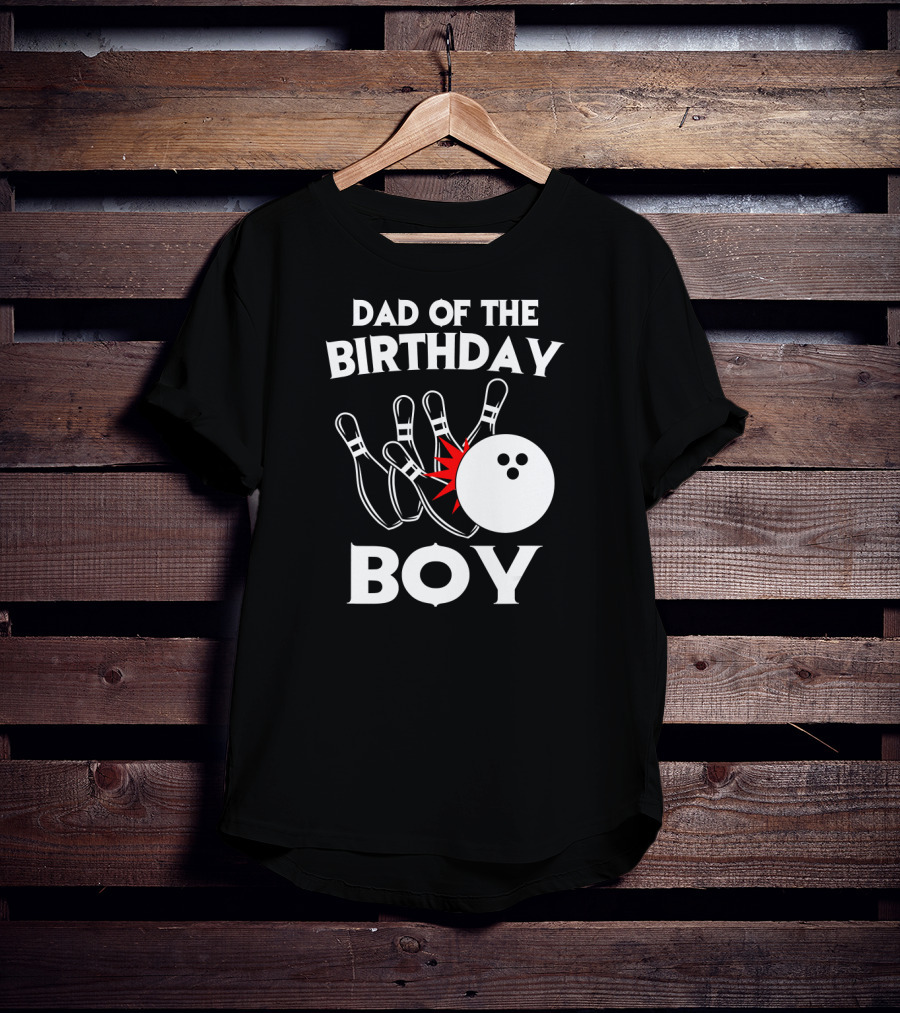 Dad Of The Birthday Boy Bowling Strikes Pin Collision T-Shirt