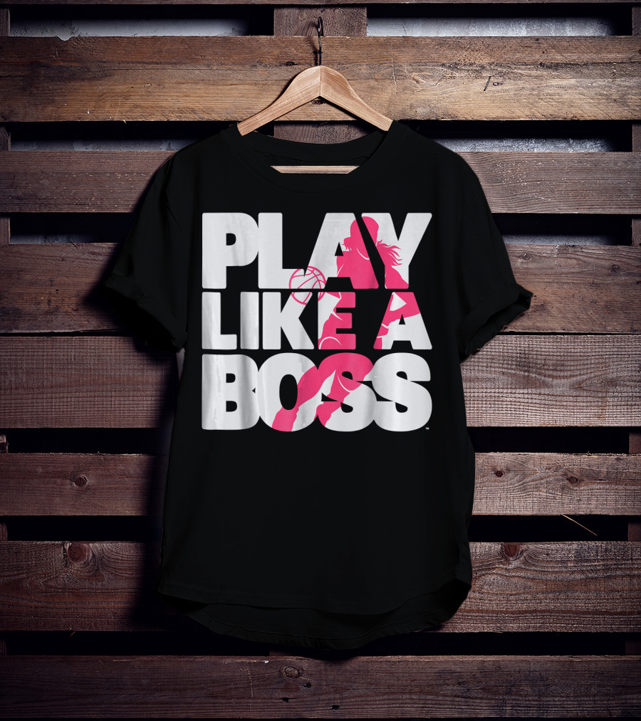 PLAY LIKE A BOSS Basketball Silhouette Pink Highlights T-Shirt