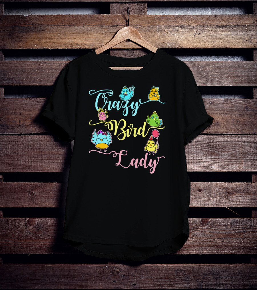 Crazy Bird Lady Women Birds Lover Nerd Birder Fun Colorful Birds T-Shirt
